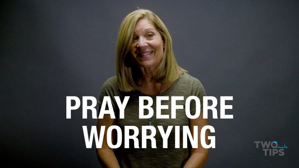 Pray Before Worrying