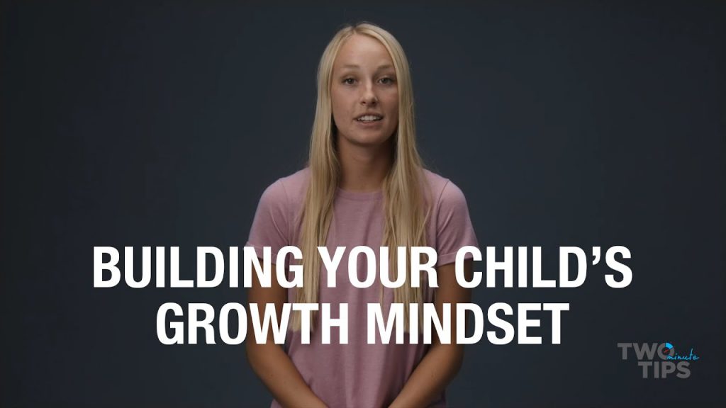 Building Your Child's Growth Mindset