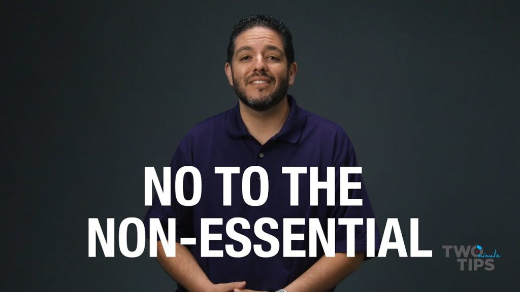 No to the Non-Essential