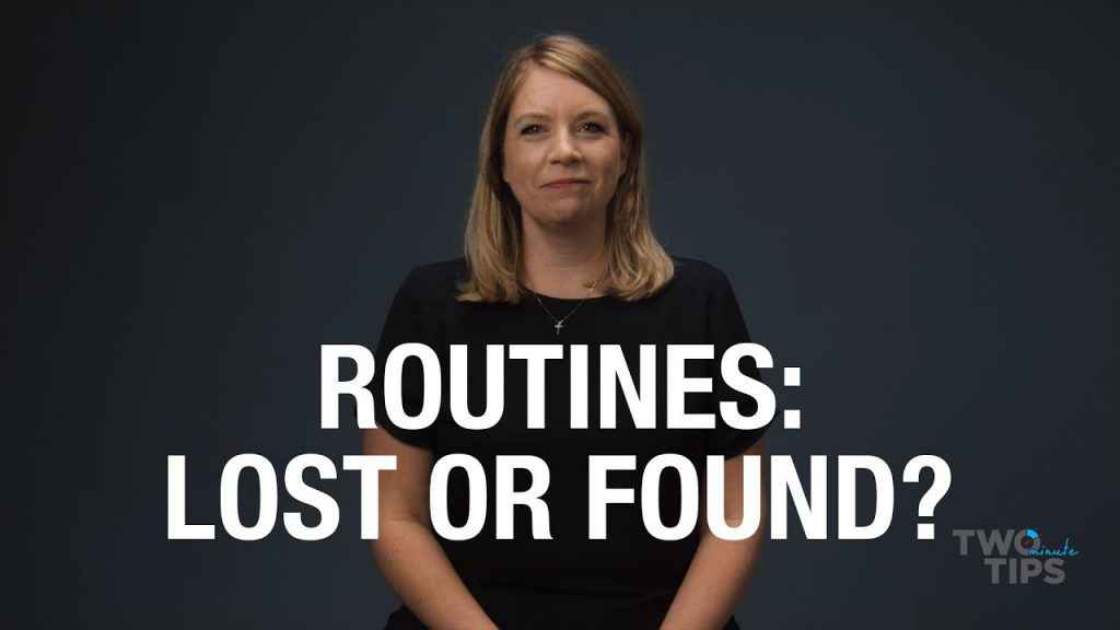 Routines: Lost or Found?